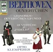 Beethoven - Overtüren: Leonoren-Overtüren 1, 2 Und 3 • Ouvertüre Zu "Fidelio"