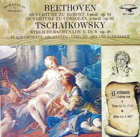 Ludwig Van Beethoven - Ouvertüre Zu Egmont F-moll Op. 84, Ouvertüre Zu Coriolan C-moll Op. 62 / Streicherserenade C-dur Op