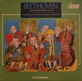 Ludwig Van Beethoven - Septet In E Flat Major, Op. 20 / Three Duos For Clarinet And Bassoon, WoO 27