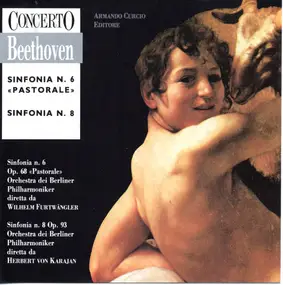 Ludwig Van Beethoven - Sinfonia N. 6 "Pastorale" / Sinfonia N. 8