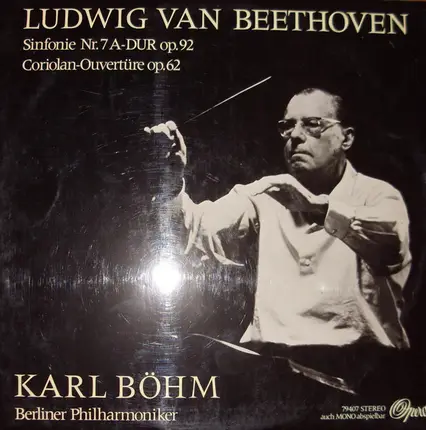 Ludwig van Beethoven - Sinfonie Nr. 7 A-Dur Op. 92 - Coriolan-Ouvertüre Op. 62