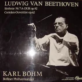Ludwig Van Beethoven - Sinfonie Nr. 7 / Coriolan-Ouvertüre Op. 62
