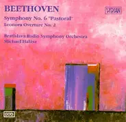 Ludwig van Beethoven | Slovak Radio Symphony Orchestra , Michael Halász - Symphony No. 6 "Pastoral" / Leonora Overture No. 2