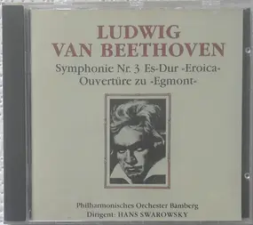 Ludwig Van Beethoven - Symphonie No. 3 Es-Dur  · »Eroica« - Overtüre Zu »Egmont«