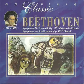 Ludwig Van Beethoven - Symphonie Nr. 9 D-Moll, Op. 125 'Ode An Die Freunde' | Symphony No. 9 In D Minor, Op. 125 'Choral'