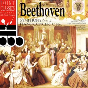 Ludwig Van Beethoven - Symphony No.5 - Piano Concerto No.1