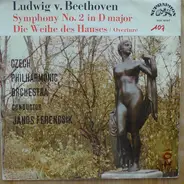 Beethoven - Symphony No. 2 D Major, Op. 36 - Die Weihe des Hauses, Overture, Op. 124