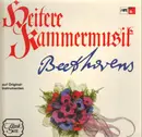 LP - Ludwig van Beethoven - Heitere Kammermusik Beethovens Auf Original-Instrumenten