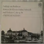10'' - Ludwig van Beethoven - Konzert für Klavier, Violine, Violoncello und Orchester C-dur op. 56 Tripelkonzert