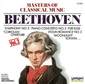 Ludwig Van Beethoven - Masters Of Classical Music, Vol.3: Beethoven