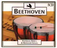 Beethoven - Pastorale, Eroica & Moonlight Sonata