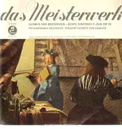 Ludwig Van Beethoven - Das Meisterwerk Folge 11: Achte Sinfonie F-Dur Op. 93