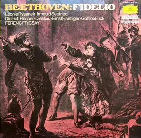 Ludwig Van Beethoven - Fidelio (Fricsay, Rysanek, Seefried,..)