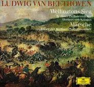Beethoven/Karajan, Berliner Philharmoniker - Wellingtons Sieg Oder Die Schlacht Bei Vittoria Op. 91 / Märsche