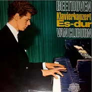 Ludwig van Beethoven - Van Cliburn - Klavierkonzert Es-Dur