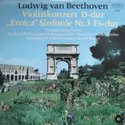 Double LP - Beethoven - Violinkonzert D-dur / 'Eroica' Sinfonie Nr. 3 Es-dur - Gatefold