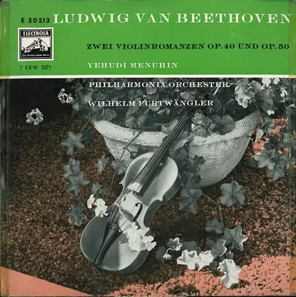 Ludwig Van Beethoven - Yehudi Menuhin - Philharmonia Orchestra - Wilhelm Furtwängler - Zwei Violinromanzen Op.40 Und Op.50