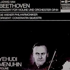 Ludwig Van Beethoven - Konzert Für Violine Und Orchester Op. 61 (Yehudi Menuhin)