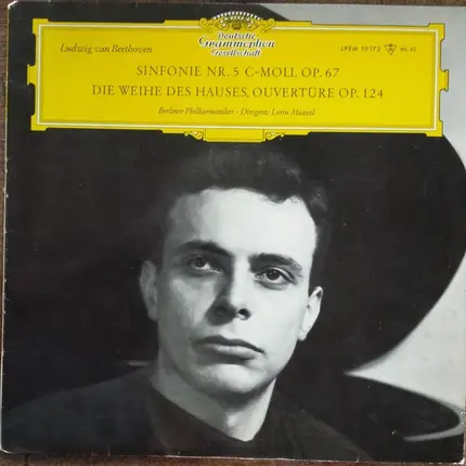 Beethoven - Maazel w/ Berliner Philharmoniker - Sinfonie Nr.5 c-moll op.67 / Die Weihe des Hauses, Ouvertüre op.124