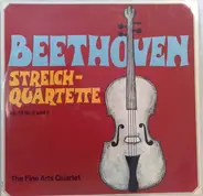 Beethoven - Streichquartette Op. 18 Nr. 3 Und Nr. 4, The Fine Arts Quartet