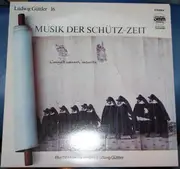 LP - Ludwig Güttler - Musik der Schütz-Zeit