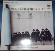 Heinrich Schütz / Giovanni Gabrieli / Michael Praetorius a.o. - Musik der Schütz-Zeit