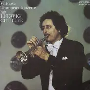 Ludwig Güttler - Virtuose Trompetenkonzerte Mit Ludwig Güttler