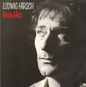 Ludwig Hirsch - Bis Ins Herz