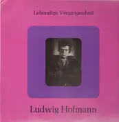 Ludwig Hofmann