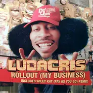 Ludacris - Rollout (My Business)