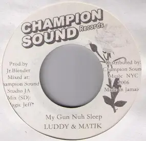 luddy - My Gun Nuh Sleep / In A Dream