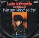 7inch Vinyl Single - Lude LaFayette Und Wolfsmond - Wie Der Wind So Frei