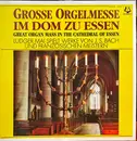 LP - Bach - Große Orgelmesse Im Dom Zu Essen