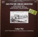 LP - Ludger Mai - An Der Vleugels-Orgel Der Kapuzinerkirche Aschaffenburg - Deutsche Orgelmeister