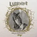 Double LP - Ludichrist - God Is Everywhere  - Demos 1985 / Live At CBGB 1986