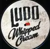 7'' - Ludo - Whipped Cream/Rott
