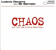 Ludovic Navarre aka St Germain - Chaos (Un Film De Coline Serreau)