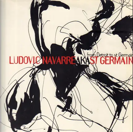 Ludovic Navarre AKA St Germain - From Detroit To St Germain