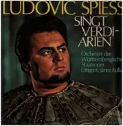 Ludovic Spiess - Singt Verdi-Arien (Janos Kulka)