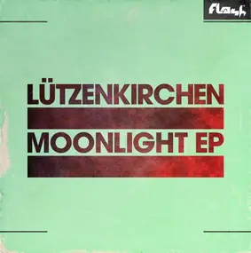 Lützenkirchen - Moonlight Ep