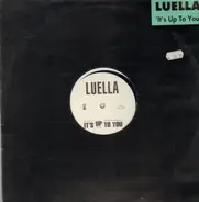 Luella - It's Up To You