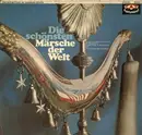 LP - Luftwaffenmusikkorps 4 Der Bundeswehr Hamburg Dirigent: Rudolf Marrenbach Und The European Marching - Die Schönsten Märsche Der Welt (Internationale Parade Der Beliebtesten Märsche)