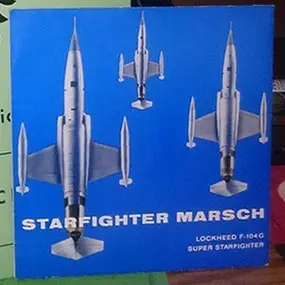 Luftwaffenmusikkorps 4 Der Bundeswehr Hamburg - Starfighter-Marsch / Jagdgeschwader Richthofen