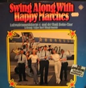 Luftwaffenmusikkorps 4 Der Bundeswehr Hamburg - Swing Along With Happy Marches