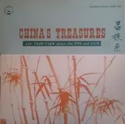 LP - Lui Tsun Yuen - China's Treasures • Lui Tsun-Yuen Plays The Pipa And Chin