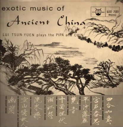 Lui Tsun-Yuen - Exotic Music of Ancient China