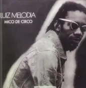 Luiz Melodia - Mico de Circo