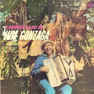 Luiz Gonzaga - O Nordeste Na Voz de Luiz Gonzaga