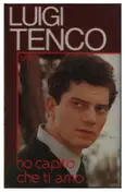 Luigi Tenco - Vol. 1 -  Ho Capito Che Ti Amo