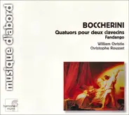 Luigi Boccherini - William Christie , Christophe Rousset - Quatuors Pour Deux Clavecins • Fandango